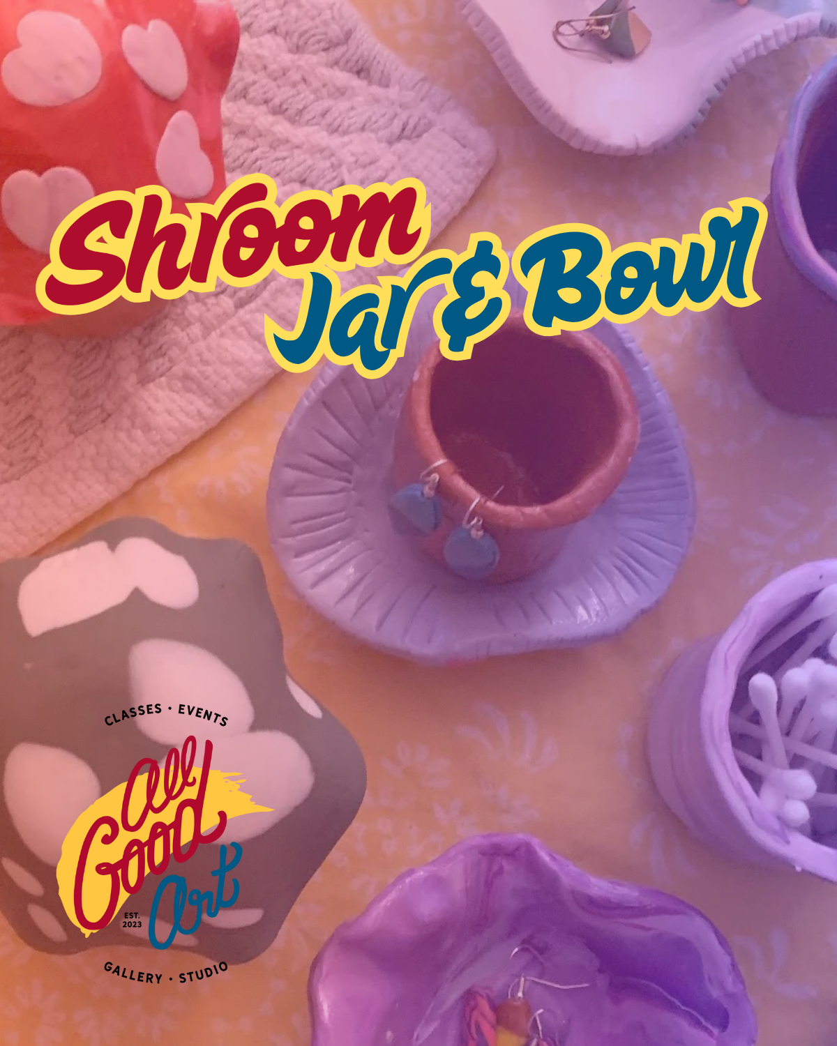 Clay Mushroom Jar & Bowl Workshop