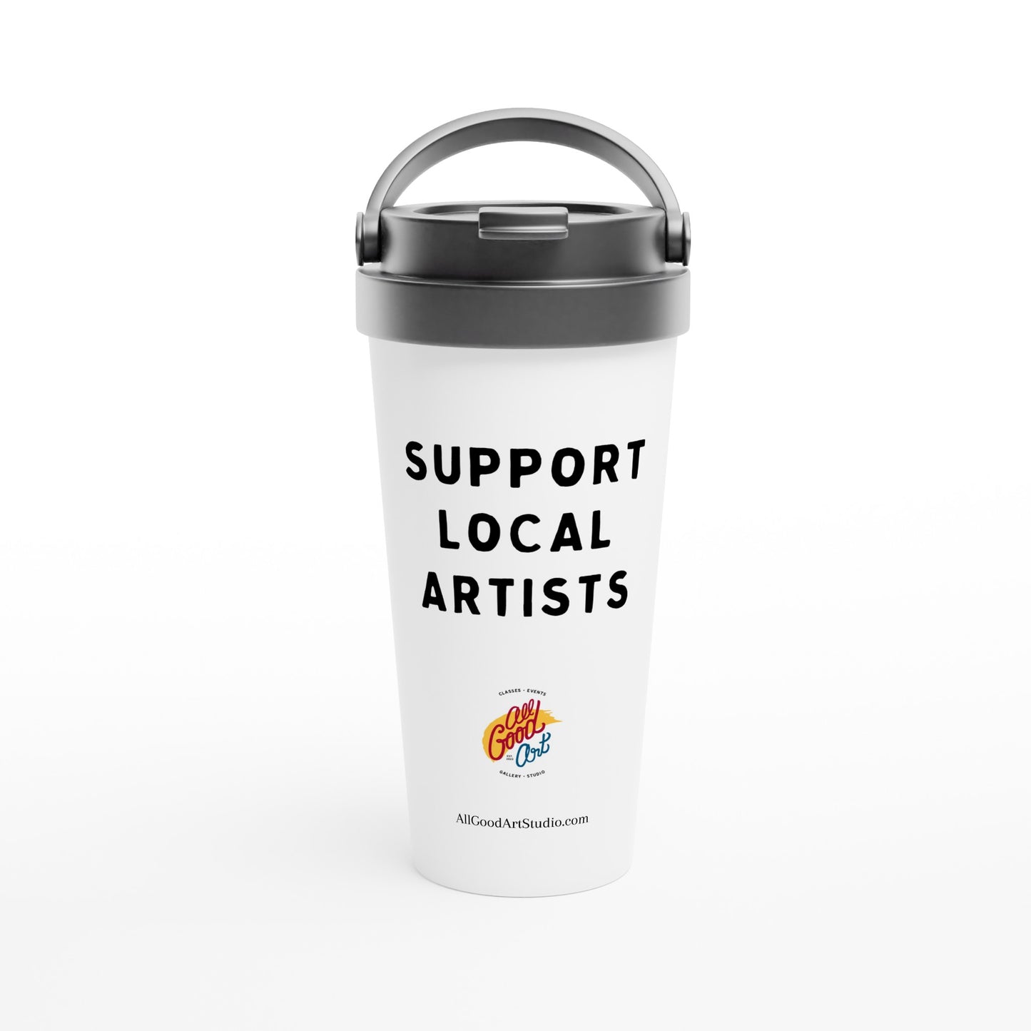 Support Local Artists White 15oz Stainless Steel Travel Mug