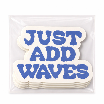 Just Add Waves Sticker | Coastal Surf Summer Sticker