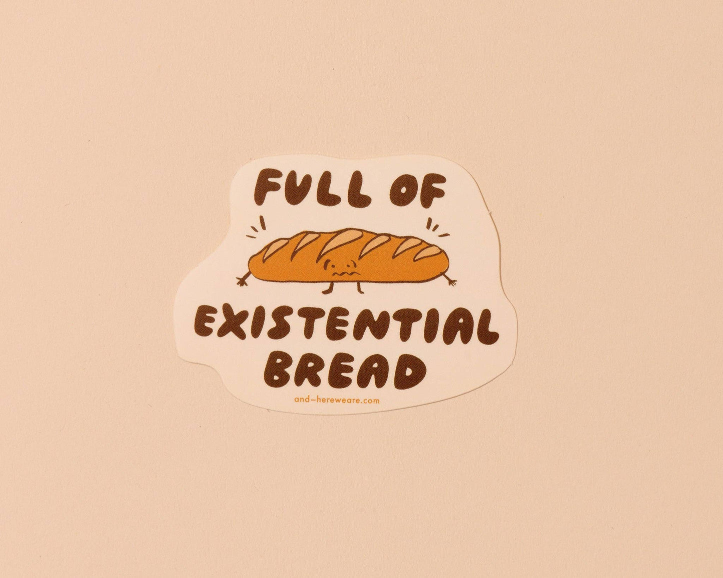 Vinyl Sticker—Existential Bread (Comfort Food, Anxiety)
