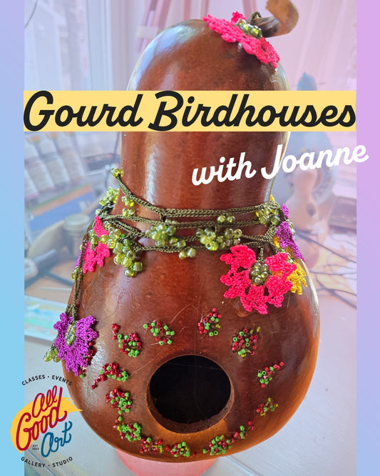 Gourd Birdhouse Workshop with Joanne