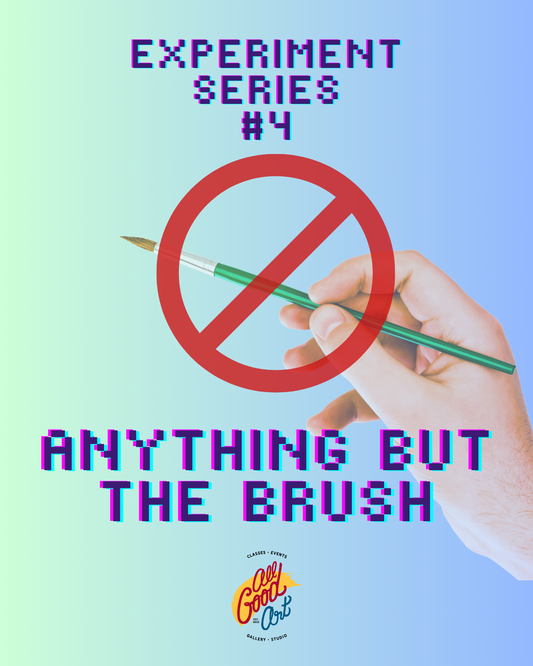 Anything But The Brush